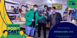 Leipzig, Münzgasse, LVZ | podcastbetriebe.de