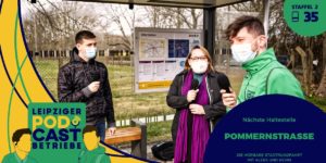Leipzig, Pommernstraße | podcastbetriebe.de