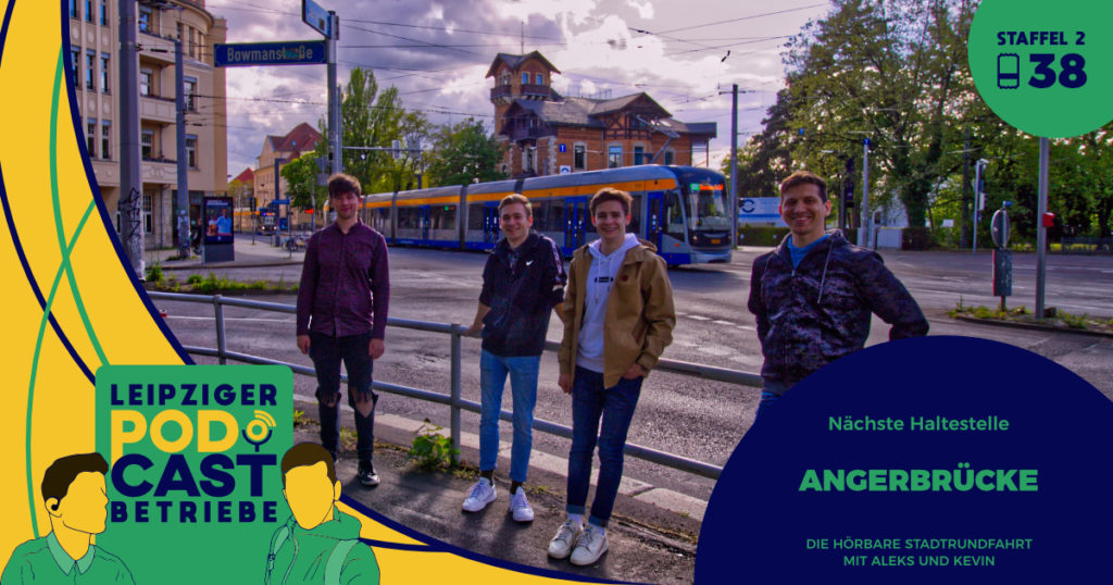 Leipzig, Angerbrücke | podcastbetriebe.de