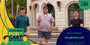 Leipzig, Felsenkeller | podcastbetriebe.de