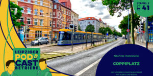 Leipzig, Coppiplatz | podcastbetriebe.de
